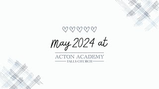 May at Acton Academy Falls Church [upl. by Randal729]