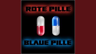 ROTE PILLE BLAUE PILLE [upl. by Urian963]