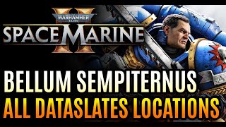 Bellum Sempiternus – All Dataslates Locations Warhammer 40000 Space Marine 2 [upl. by Garwin]