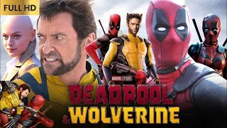 Deadpool and Wolverine Movie 2024  Hugh Jackman  Ryan Reynolds  New Deadpool 3 [upl. by Rodrich]