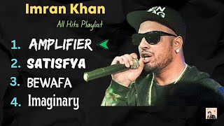 All Hits PlaylistAmplifier • Satisfya • Bewafa • ImaginaryImran Khan • [upl. by Epilef]