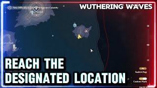 Reach the designated Location  Wuthering Waves [upl. by Nylde271]