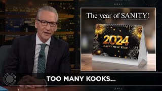 New Rule The Year of Sanity  Real Time with Bill Maher HBO [upl. by Theresina]