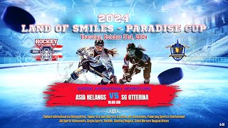 Asia Helangs ۷ʂ SG OTTERINA  2024 Land of Smiles  Paradise Cup  Div Int Womens Open [upl. by Dev]