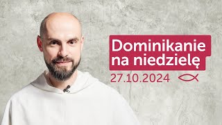 Dominikanie na niedzielę ✠ 27102024 — Szymon Bialik OP [upl. by Sennahoj212]