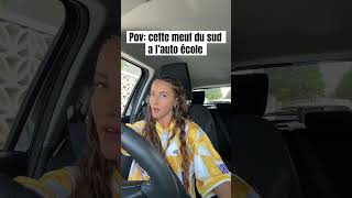 Cette meuf du sud à l’auto école marseillaise humour  Roxanne [upl. by Hamforrd]