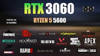 RTX 3060  Ryzen 5 5600  Test in 18 Games  RTX 3060 Gaming Test [upl. by Ringo]