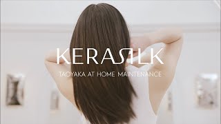 Taoyaka Service at Home Hair Maintenance Routine  The Great Hair Guide  KERASILK [upl. by Santoro]