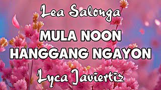 Mula Noon Hanggang Ngayon  Lea Salonga  Lyca Javiertiz  Lyrics [upl. by Jarrid]