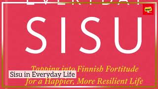 What is Sisu and How Does it Define the Finnish Spirit [upl. by Witherspoon]