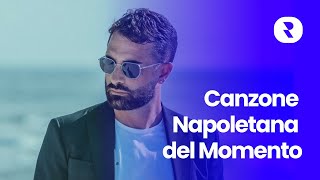 Canzone Napoletana del Momento 🎶 Mix Musica Famosa Napoletana 🎵 Canzoni più Ascoltate Napoletane [upl. by Anyl]