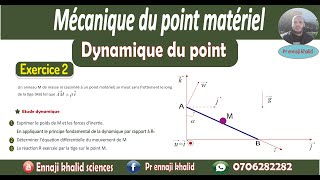 Dynamique du point matériel exercice 2 [upl. by Eelahc329]