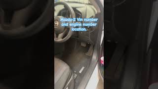 Where’s the VinChassis number location on Mazda2 VINEngine number location Mazda2 [upl. by Flannery]