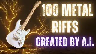 100 Metal Riffs Created by Riffler [upl. by Schertz]