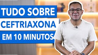 Resumão sobre ceftriaxona [upl. by Akiem]