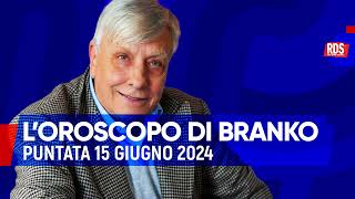 Oroscopo 15 giugno 2024  Oroscopo di Branko [upl. by Ariamat]