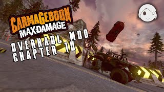 Carmageddon Max Damage Overhaul Mod  Chapter 10 [upl. by Ydnic]