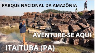 O que fazer no Parque Nacional da Amazônia em Itaituba  onde se hospedar e se aventurar [upl. by Areikahs]