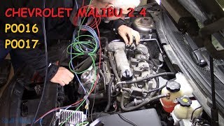 Chevy Malibu 24  P0016 P0017 The Diagnosis [upl. by Wenger]