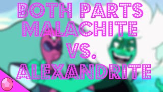 Extended BOTH PARTS Malachite vs Alexandrite  Steven Universe [upl. by Nilrah]