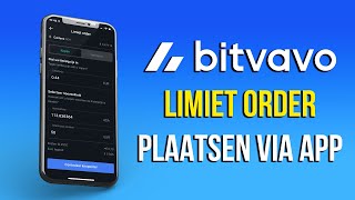 BITVAVO APP GEAVANCEERD  LIMIET ORDER PLAATSEN [upl. by Annazor]