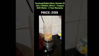 Cookwell Bullet Mixer Grinder 5 Jars 3 Blades Silver  Copper 600 Watts  2 Year Warranty [upl. by Napoleon583]