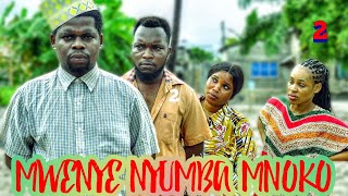 MWENYE NYUMBA MNOKO EP 02 directed by Burton the genius films [upl. by Sidman785]