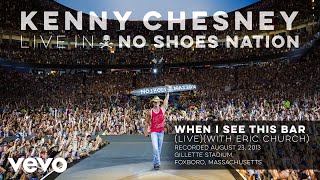 Kenny Chesney  When I See This Bar Official Live Audio [upl. by Martres]