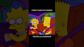 Cómo usar un CHEQUE según BART SIMPSON [upl. by Lisa314]