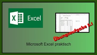 Microsoft Excel praktisch Übungsaufgabe 5b [upl. by Obel]