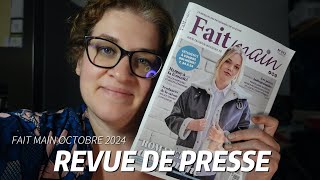 REVUE DE PRESSE  FAIT MAIN OCTOBRE 2024 [upl. by Ycnej]