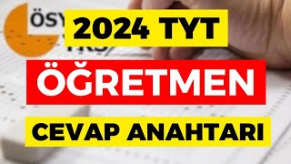 2024 TYT Öğretmen Cevap Anahtarı  2024 TYT Öğretmen Cevapları 2024tyt [upl. by Pernick]