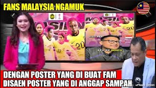 FANS MALAYSIA NGAMUK SAMA POSTER SEPAKBOLA PUTRIDI ANGGAP POSTER SAMPAH [upl. by Ymeon]