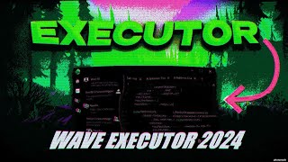 WAVE EXECUTOR ROBLOX  BEST ROBLOX KEYLESS EXECUTOR PC MOBILE  FREE DOWNLOAD  BYFRON BYPASS 2024 [upl. by Barnabas]