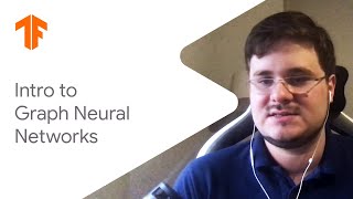 Intro to graph neural networks ML Tech Talks [upl. by Nnaeiluj]