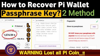 How to Recover Pi Network Wallet Passphrase Key 2 Method Full Explain Dont Skip this video [upl. by Charisse]