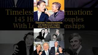 Timeless Transformation 145 Hollywood Couples with Long Relationships [upl. by Rexferd]