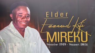 LIVE GOSPEL MUSIC LEGENDARY ELDER MIREKU FATHERS ONE WEEK [upl. by Lemrahc389]