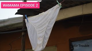 UKIISHI PLOTI YA WAMAMA  episode 2 [upl. by Fenelia]