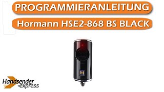 Programmierung meines Handsenders Hormann HSE2868 BS BLACK [upl. by Millford306]