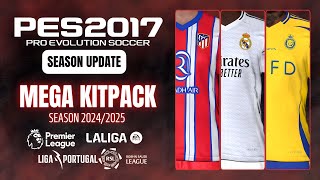 PES 2017  New Mega Kitpack Season 202425 For All Patches  Download amp Install [upl. by Atekin316]