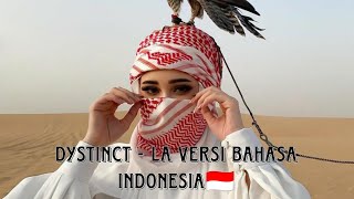 DYSTINCT  La Versi Bahasa Indonesia 🇮🇩 [upl. by Paulina691]