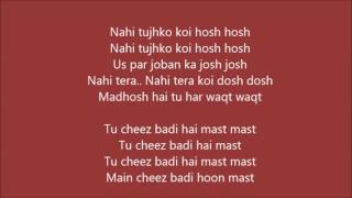 Tu Cheez Badi Hai Mast Lyrics – Machine  Neha Kakkar Udit Narayan [upl. by Anewor]