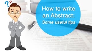 How to write an Abstract Some useful tips [upl. by Gipsy91]