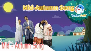 MidAutumn Song  Paopao Shark Super Fun English Nursery Rhymes and Songs [upl. by Niliac469]