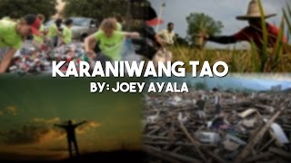 Karaniwang Tao by Joey Ayala w lyrics [upl. by Anh399]