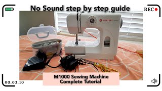 Singer M1000 Sewing Machine TutorialBeginners Guide To SewingMrsKhan3No sound step by step guide [upl. by Tertias]