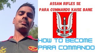 assam rifles se para commando kaise bane 😎 how to become para commando assamrifles paracommando [upl. by Aicnilav487]