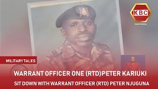 Military Tales I Sit down with Warrant Officer One Rtd Peter Njuguna Kariuki [upl. by Hsirap191]