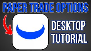 How To Paper Trade OPTIONS On Webull Desktop [upl. by Ecitnirp]